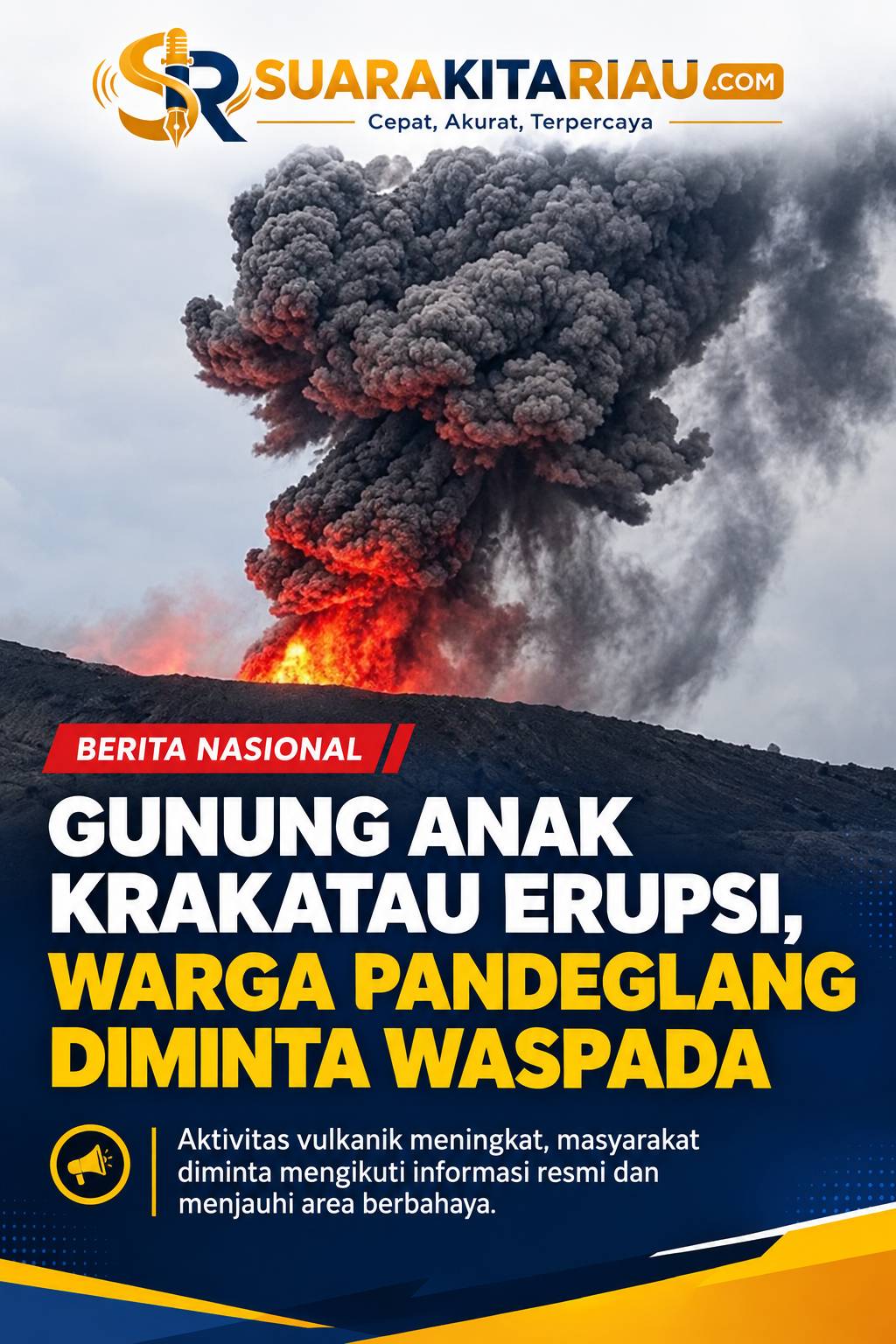 Gunung Anak Krakatau Erupsi, Warga Pandeglang Diminta Waspada